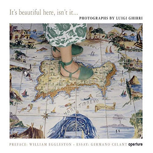 It’s Beautiful Here, Isn’t It . . . - Luigi Ghirri