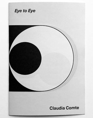 Eye to Eye - Claudia Comte