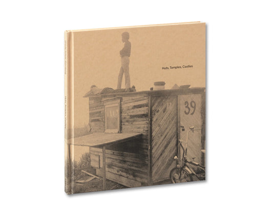 Huts, Temples, Castles - Ursula Schulz-Dornburg