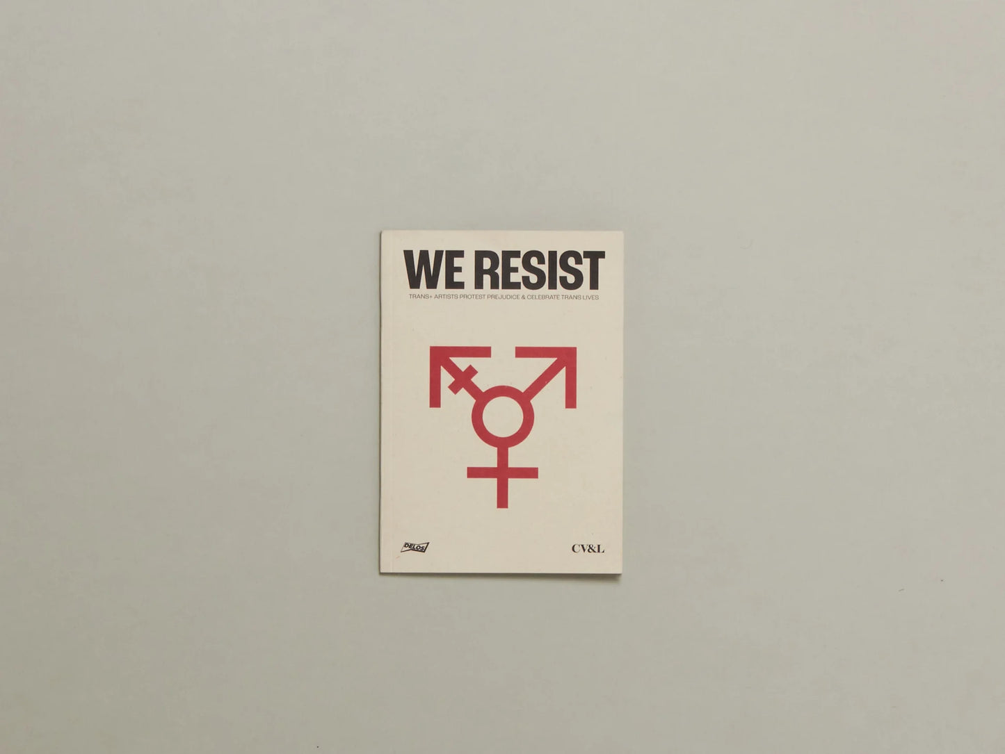 We Resist: Trans+ Rights Art Zine